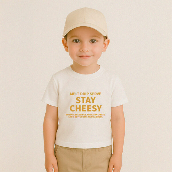 STAY CHEESY